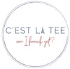 C'est La Tee Shop Am I French Yet Logo