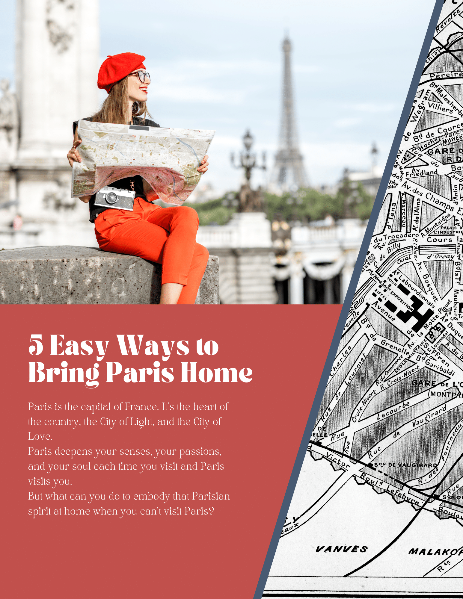 5 Easy Ways to Bring Paris Home Ebook, photo of woman with a map and the Eiffel Tower in Paris
