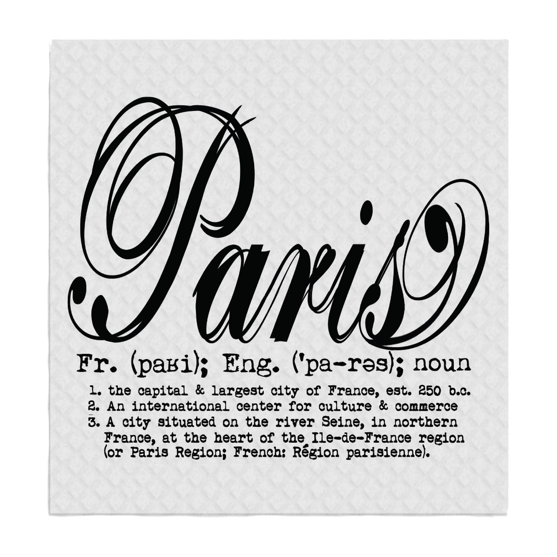 Paris Definition Scroll Swedish Dishcloth